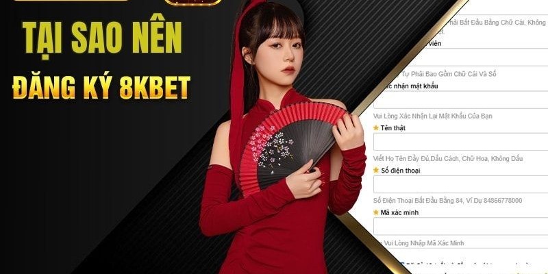 Tại Sao Nên Đăng Ký 8KBET