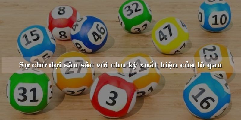 Chơi lô gan dựa trên chu kỳ đòi hỏi phải có nguồn vốn ổn 