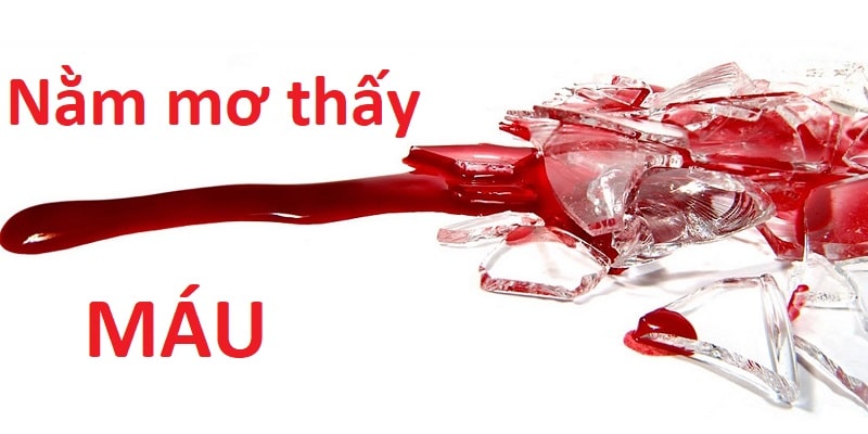 Mơ thấy máu