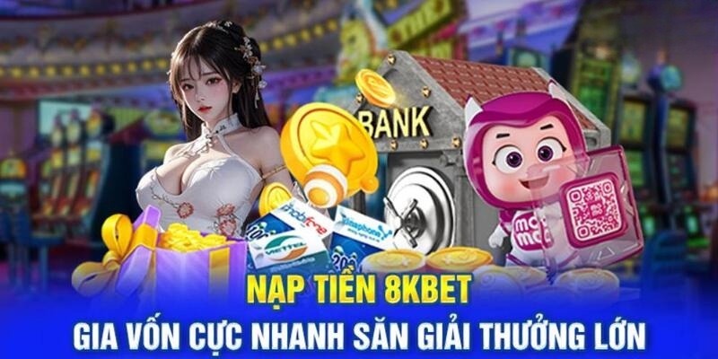 Giới thiệu về chương trình thưởng nạp lần đầu 8KBET