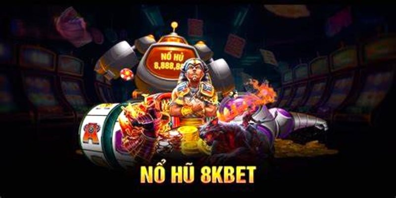 nổ hũ 8kbet