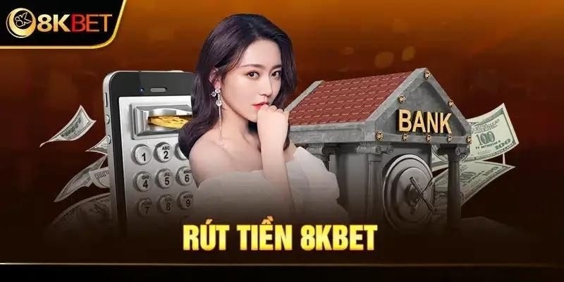 Rút tiền 8kbet